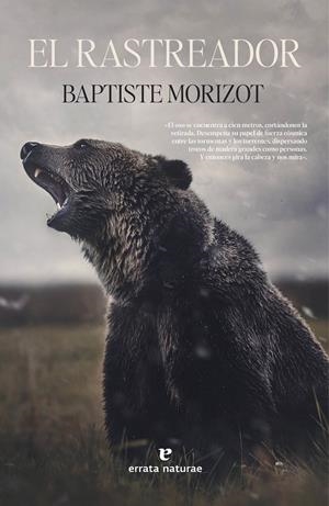 El rastreador | Morizot, Baptiste | Cooperativa autogestionària