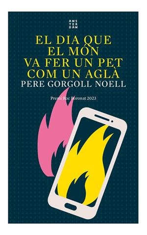 El dia que el món va fer un pet com un aglà | Gorgoll i Noell, Pere | Cooperativa autogestionària