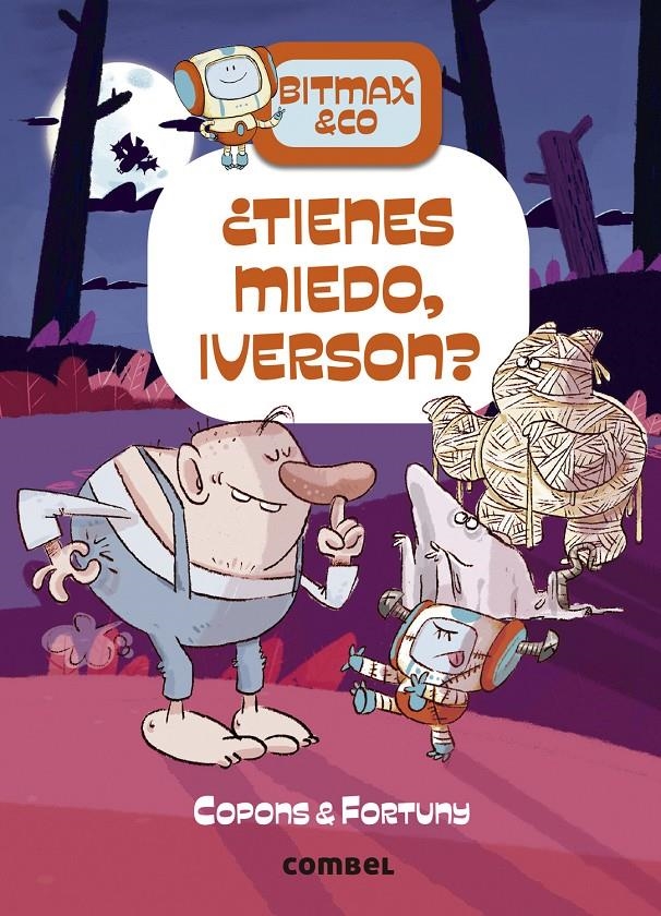 Bitmax & co 11. ¿Tienes miedo, Iverson? | Copons, Jaume; Fortuny, Liliana