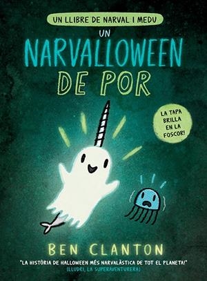 Un llibre de Narval i Medu 8. Un Narvalloween de por | Clanton, Ben | Cooperativa autogestionària