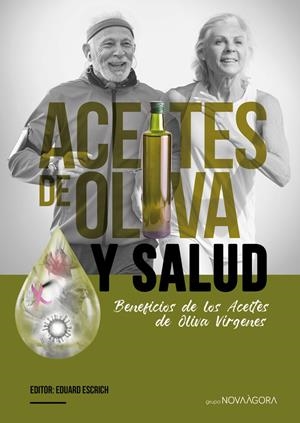Aceites de oliva y Salud | Eduard Escrich (Ed.) | Cooperativa autogestionària