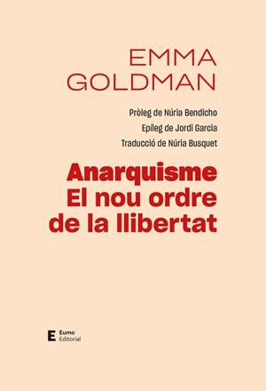 Anarquisme. El nou ordre de la llibertat | Goldman, Emma | Cooperativa autogestionària