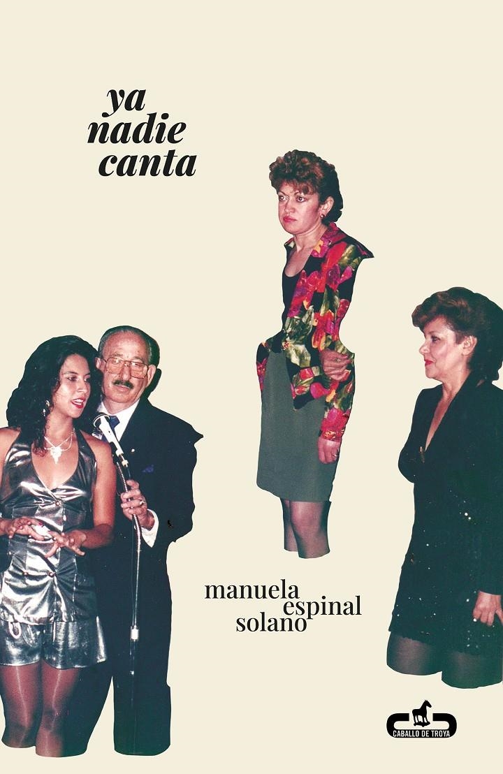 Ya nadie canta | Espinal Solano, Manuela