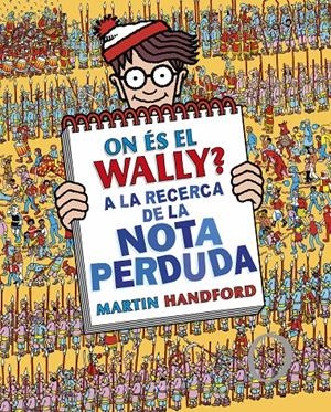 On és el Wally? A la recerca de la nota perduda | Handford, Martin | Cooperativa autogestionària