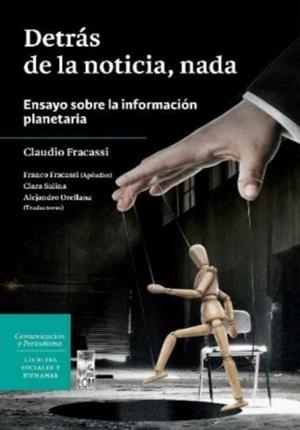 Detrás de la noticia, nada | Fracassi, Claudio | Cooperativa autogestionària