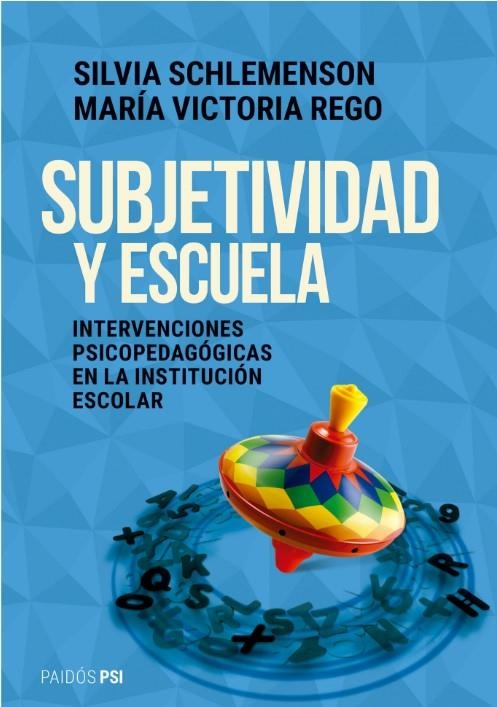 Subjetividad y escuela | Schlemenson, Silvia; Rego, María Victoria  | Cooperativa autogestionària