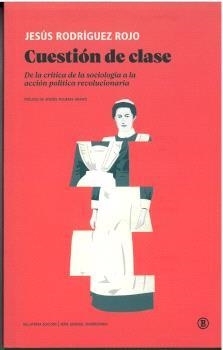 Cuestión de clase | Rodríguez Rojo, Jesús | Cooperativa autogestionària