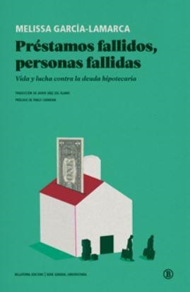 Préstamos fallidos, personas fallidas | García-Lamarca, Melissa | Cooperativa autogestionària