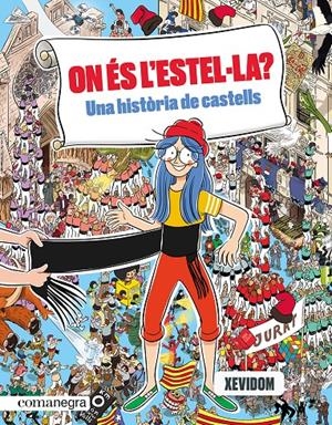On és l'Estel·la? Una història de castells | Xevidom | Cooperativa autogestionària