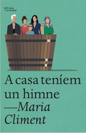 A casa teníem un himne | Climent Huguet, Maria | Cooperativa autogestionària