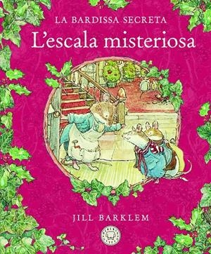 La Bardissa Secreta. L'escala misteriosa. | Barklem, Jill