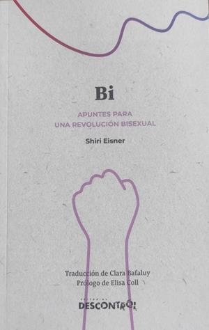 Bi, apuntes para una revolución bisexual | Eisner, Shiri | Cooperativa autogestionària