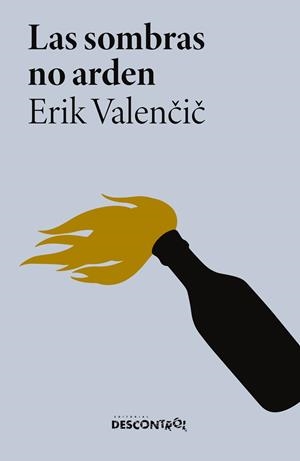 Las sombras no arden | Valencic, Erik | Cooperativa autogestionària