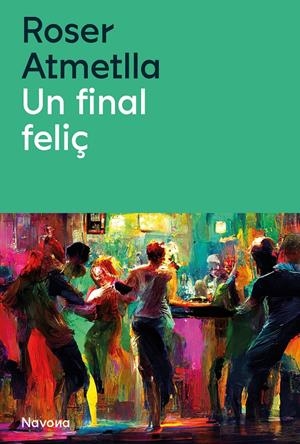 Un final feliç | Atmella, Roser | Cooperativa autogestionària