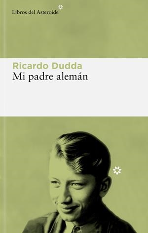 Mi padre alemán | Dudda, Ricardo | Cooperativa autogestionària