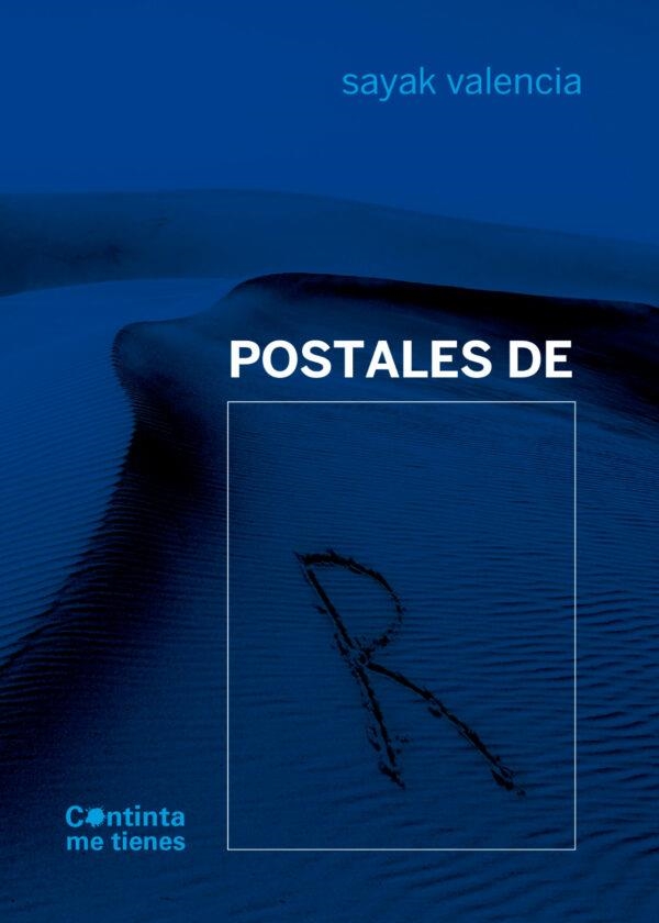 Postales de R | Sayak Valencia | Cooperativa autogestionària