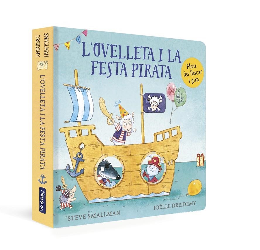 L'ovelleta i la festa pirata (L'ovelleta que va venir a sopar. Llibre de cartró) | Smallman, Steve