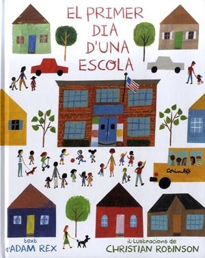 El primer dia d'una escola | REX, ADAM | Cooperativa autogestionària