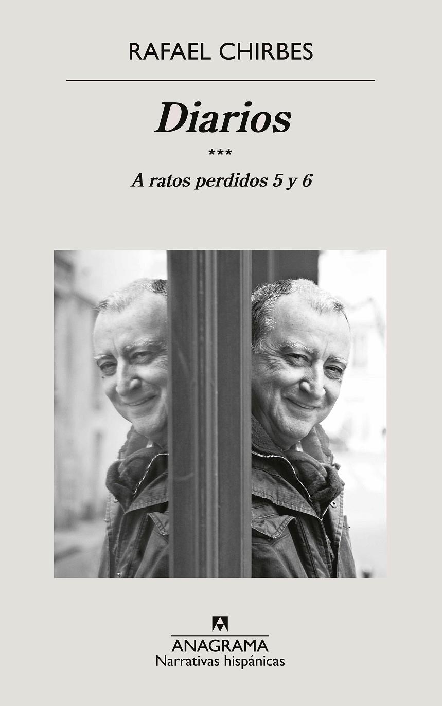 Diarios. A ratos perdidos 5 y 6 | Chirbes, Rafael