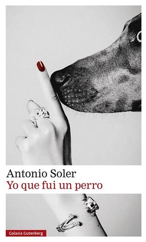 Yo que fui un perro | Soler, Antonio | Cooperativa autogestionària
