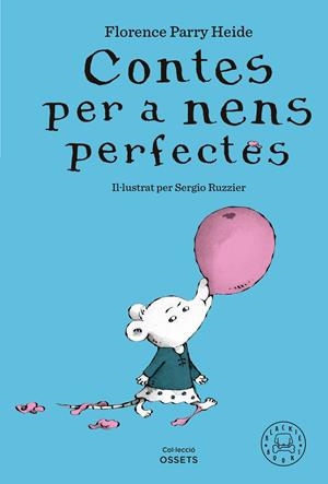 Contes per a nens perfectes | Parry Heide, Florence | Cooperativa autogestionària