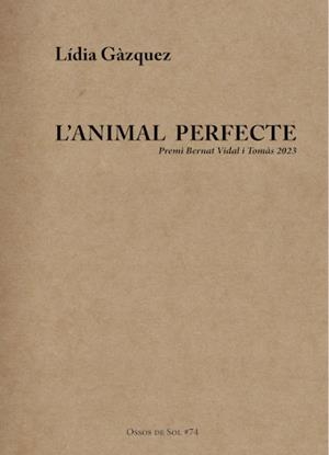 L'Animal perfecte | Gàzquez, Lídia | Cooperativa autogestionària