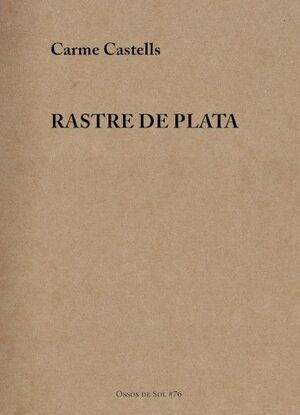 Rastre de plata | Castells Valdivielso, Carme | Cooperativa autogestionària