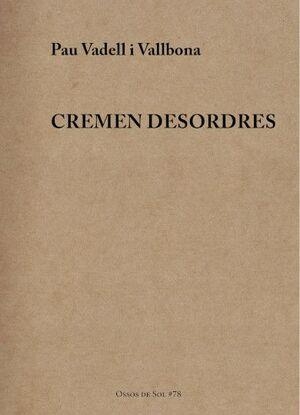 Cremen desordres | Vadell Vallbona, Pau | Cooperativa autogestionària