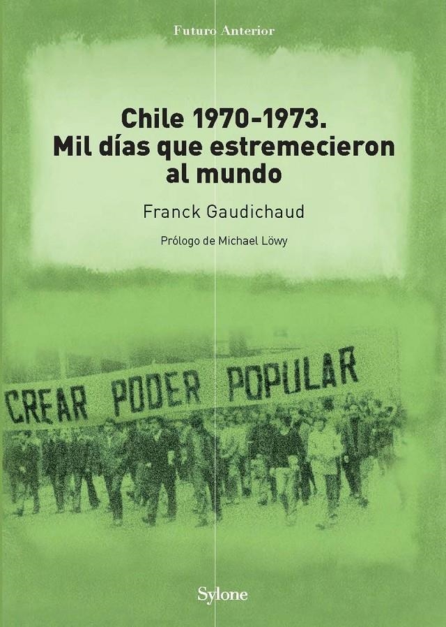 Chile 1970-1973 | Gaudichaud, Franck