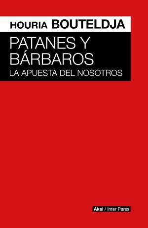 Patanes y bárbaros | Bouteldja, Houria | Cooperativa autogestionària