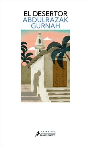 El desertor. Premio Nobel de Literatura 2021 | Gurnah, Abdulrazak