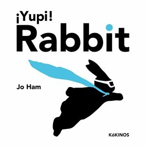 ¡Yupi! Rabbit | Ham, Jo