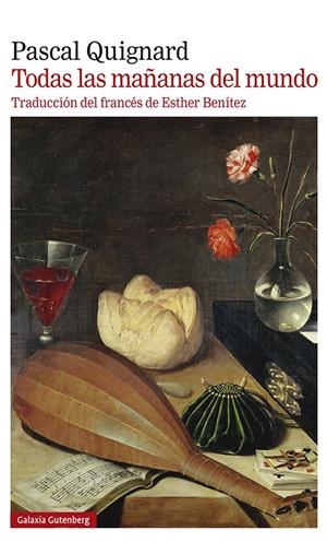Todas las mañanas del mundo | Quignard, Pascal | Cooperativa autogestionària