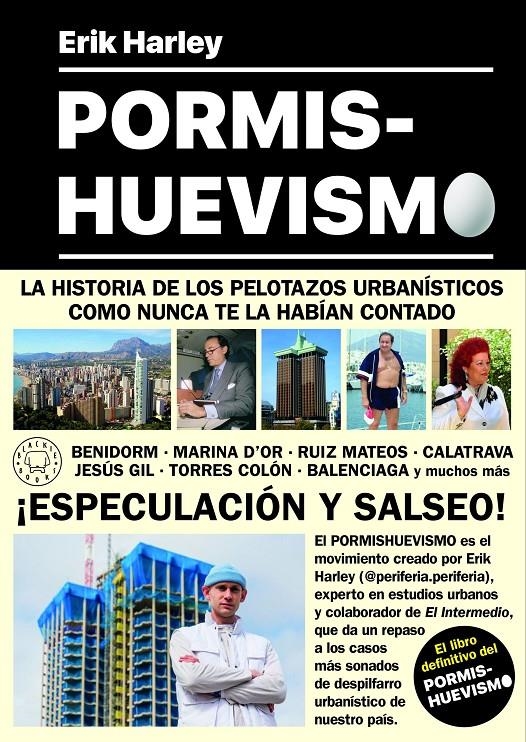 Pormishuevismo | Harley, Erik