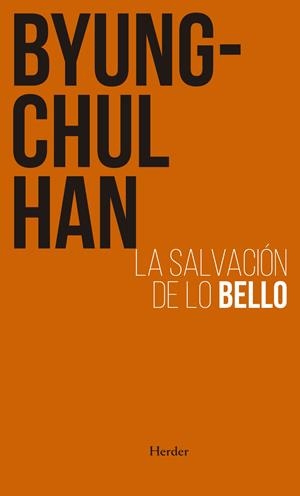Salvación de lo bello | Han, Byung-Chul | Cooperativa autogestionària