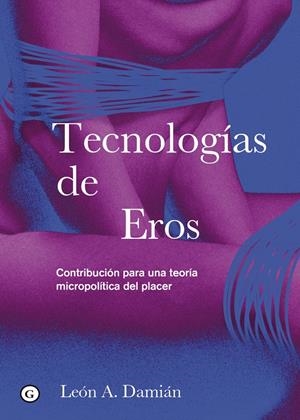 Tecnologías de Eros | Damián, León A. | Cooperativa autogestionària