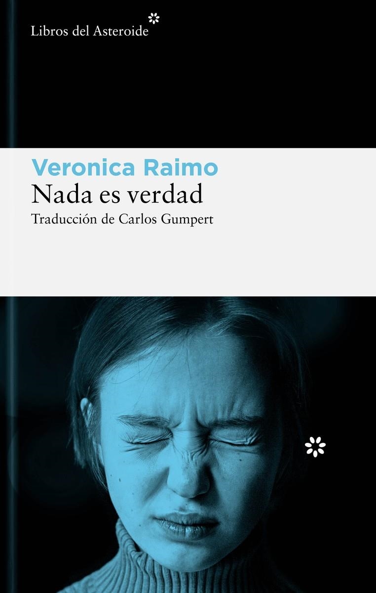 Nada es verdad | Raimo, Veronica | Cooperativa autogestionària