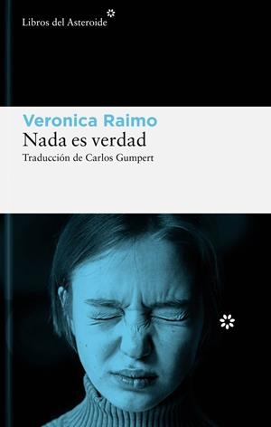 Nada es verdad | Raimo, Veronica