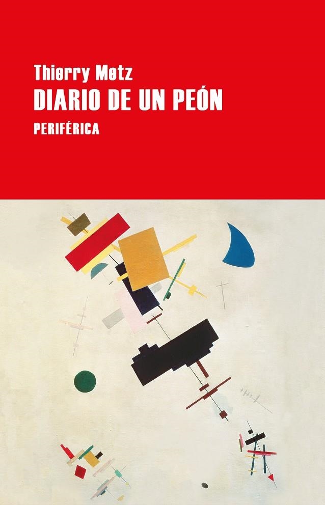 Diario de un peón | Metz, Thierry | Cooperativa autogestionària