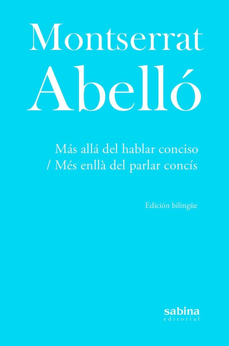 Más allá del hablar conciso / Més enllà del parlar concís | Abelló i Soler, Montserrat | Cooperativa autogestionària