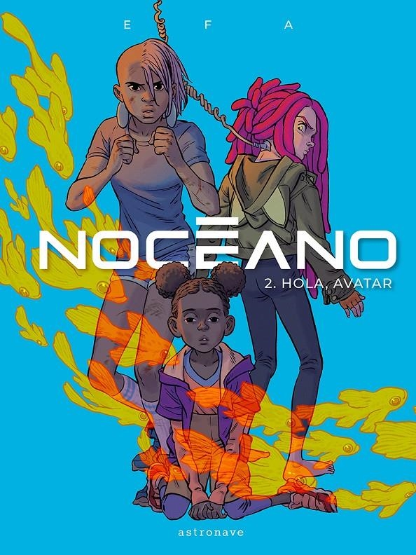 Noceano 2. Hola, Avatar | Efa, Ricard | Cooperativa autogestionària