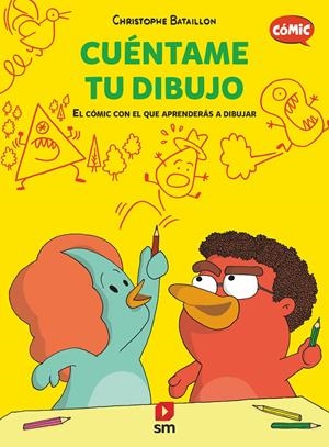 Cuéntame tu dibujo (El cómic con el que aprenderás a dibujar 2) | Bataillon, Christophe