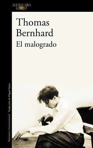 El malogrado | Bernhard, Thomas | Cooperativa autogestionària