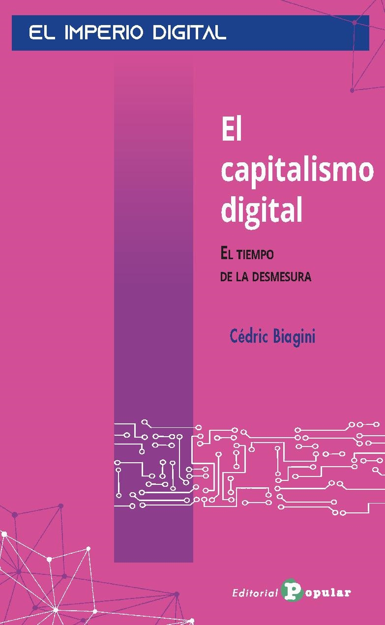 El capitalismo digital | Biagini, Cédric | Cooperativa autogestionària