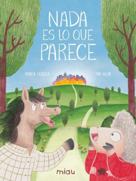 Nada es lo que parece | Casasola, Patricia; Villar, Mar | Cooperativa autogestionària