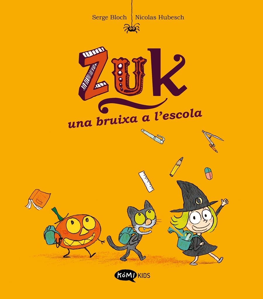 Zuk 2. Una bruixa a l'escola | Bloch, Serge
