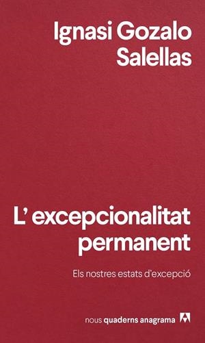 L'excepcionalitat permanent | Gozalo Salellas, Ignasi | Cooperativa autogestionària