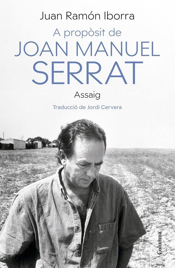 A propòsit de Joan Manuel Serrat | Iborra, Juan Ramón | Cooperativa autogestionària