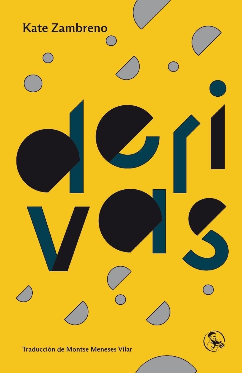 Derivas | Zambreno, Kate | Cooperativa autogestionària