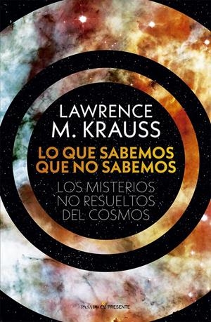 Lo que sabemos que no sabemos | Krauss, Lawrence M. | Cooperativa autogestionària